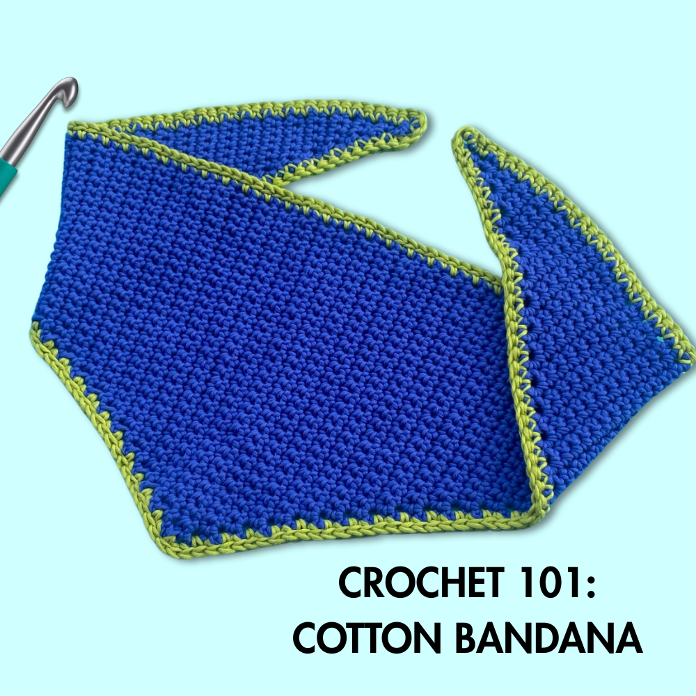 Blue and green crochet bandana on light blue background with text that reads, "Crochet 101: Cotton Bandana"